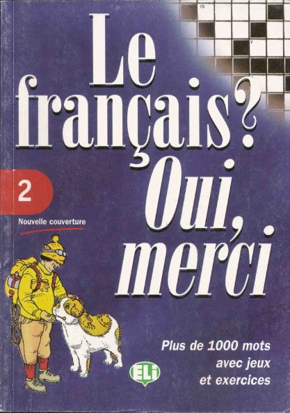 Le français ? Oui, merci. Tome 2