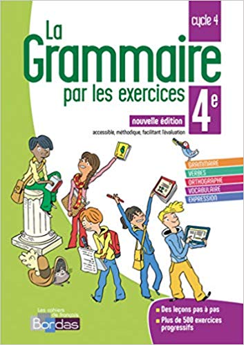 La Grammaire par les exercices 4e