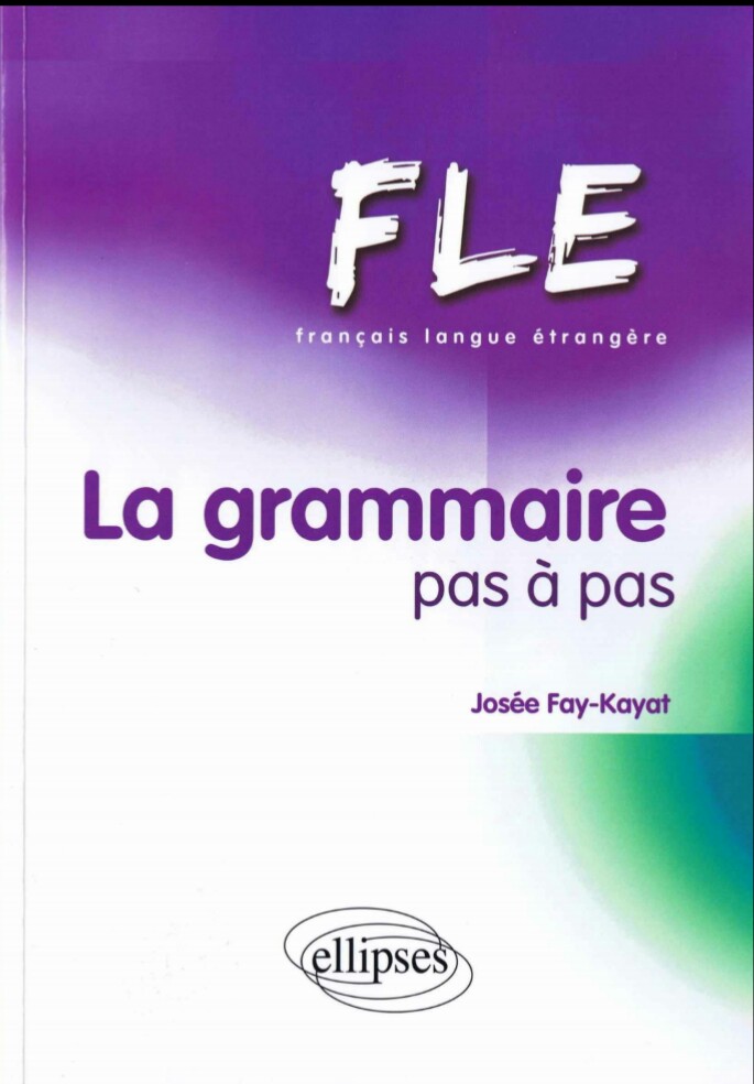 La grammaire pas à pas