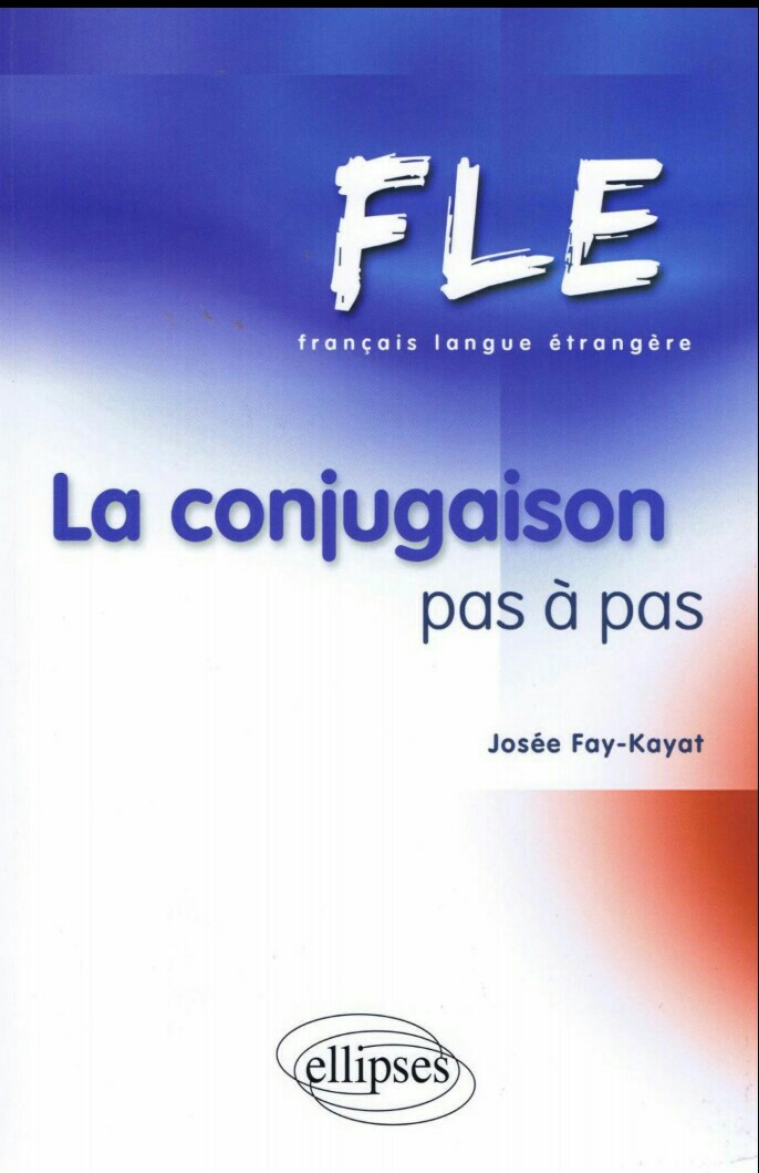 La conjugaison pas à pas