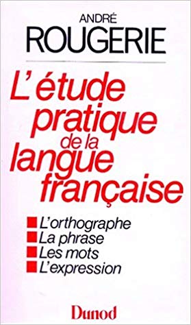 L’Étude pratique de la langue française