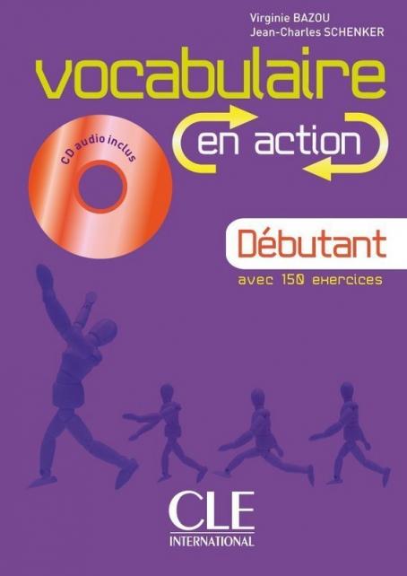 Vocabulaire en action – Niveau débutant – Livre + CD