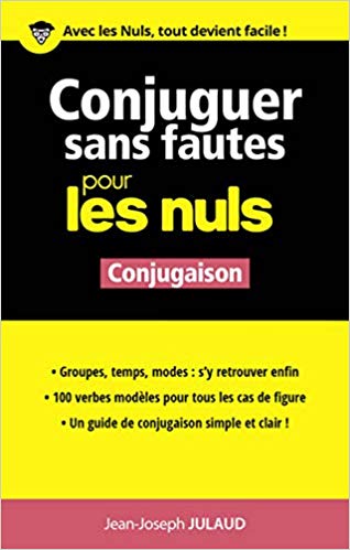 Conjuguer sans fautes pour les Nuls