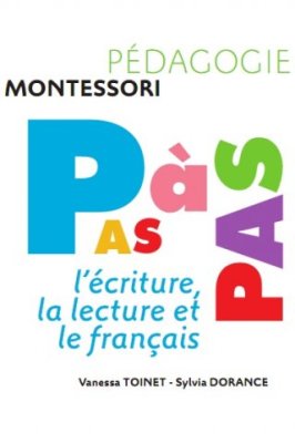 Pas à Pas. L’écriture, la lecture et le français