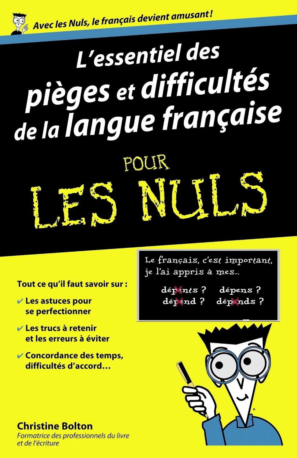 Essentiel des pièges et difficultés de la langue française pour les nuls