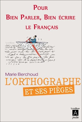 L’orthographe et ses pièges