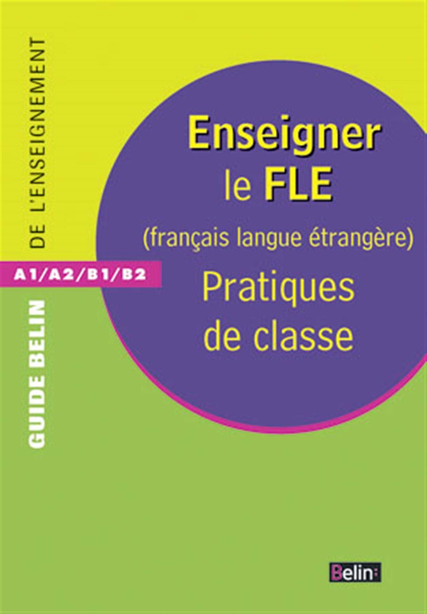 ENSEIGNER LE FLE (FRANÇAIS LANGUE ETRANGÈRE)