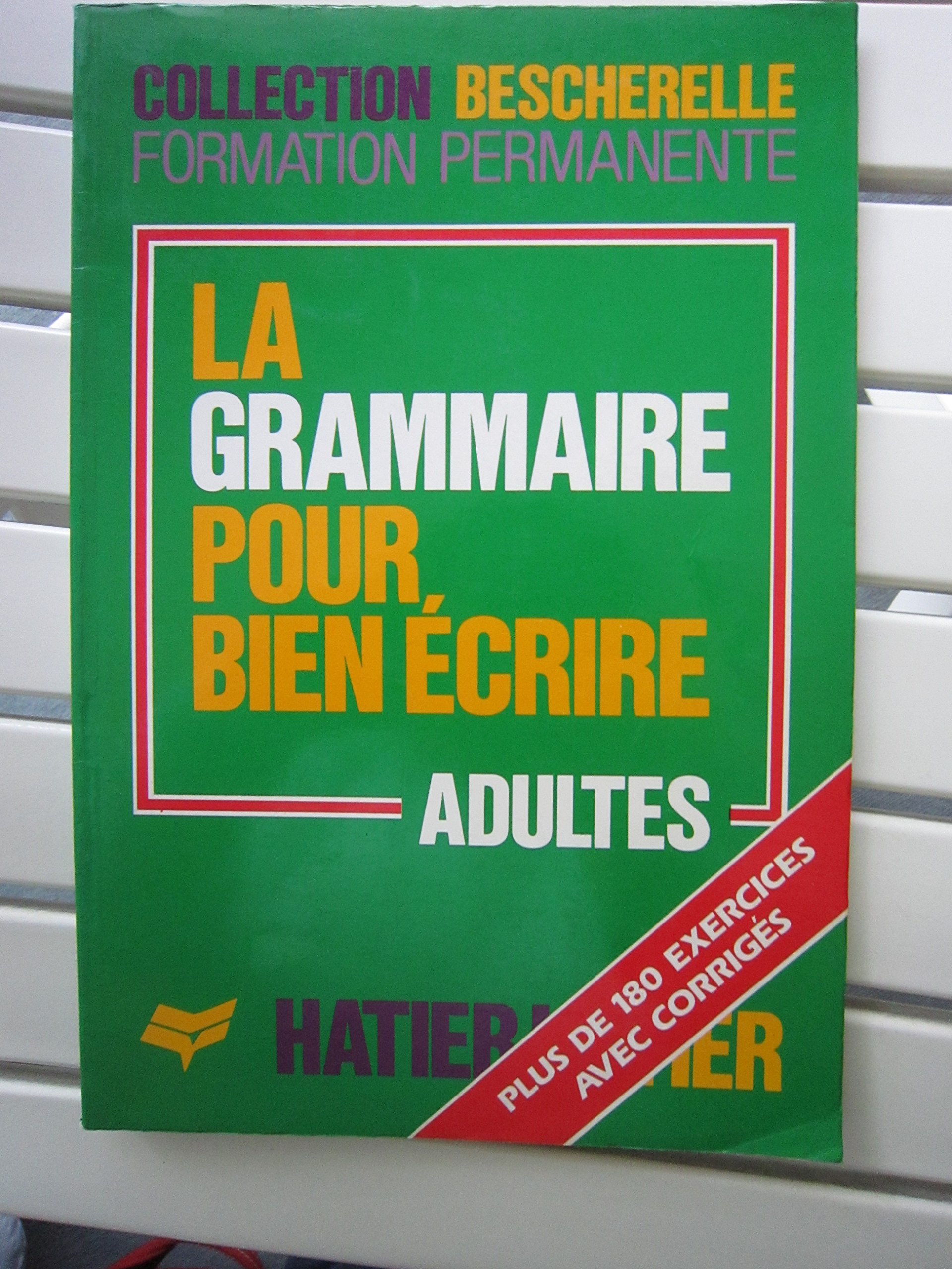 La grammaire pour bien écrire. Exercices avec les corrigés en PDF