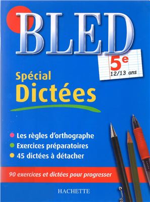 Bled. Spécial Dictées