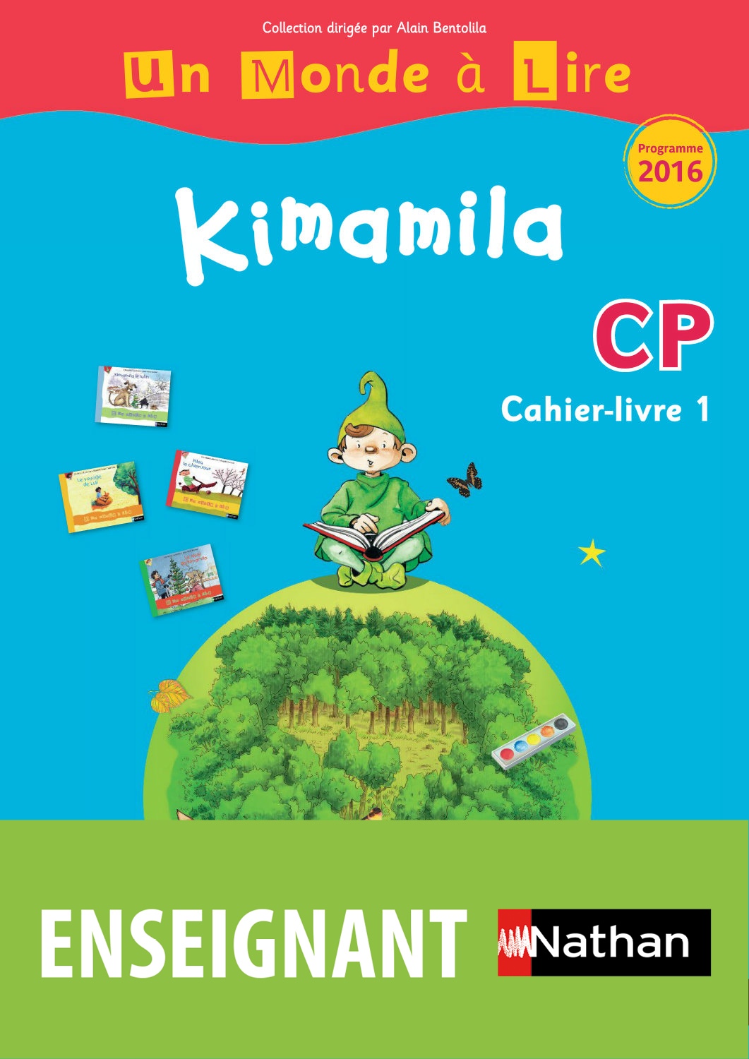 Un monde à lire. Kimamila CP Cahier-livre 1