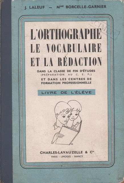 L’Orthographe, le Vocabulaire et la Rédaction