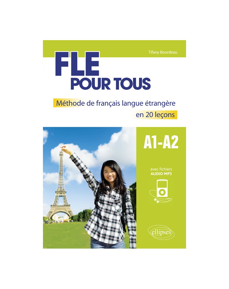 FLE pour tous. Méthode de français langue étrangère en 20 leçons