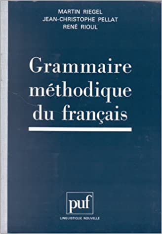 Grammaire méthodique du français