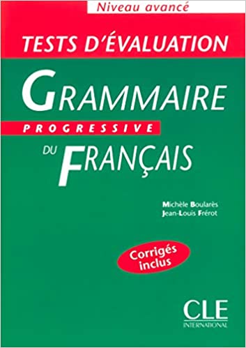 Tests d’évaluation de la grammaire progressive du français – Niveau avancé