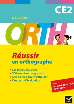 Réussir en orthographe CE2 + livret correction