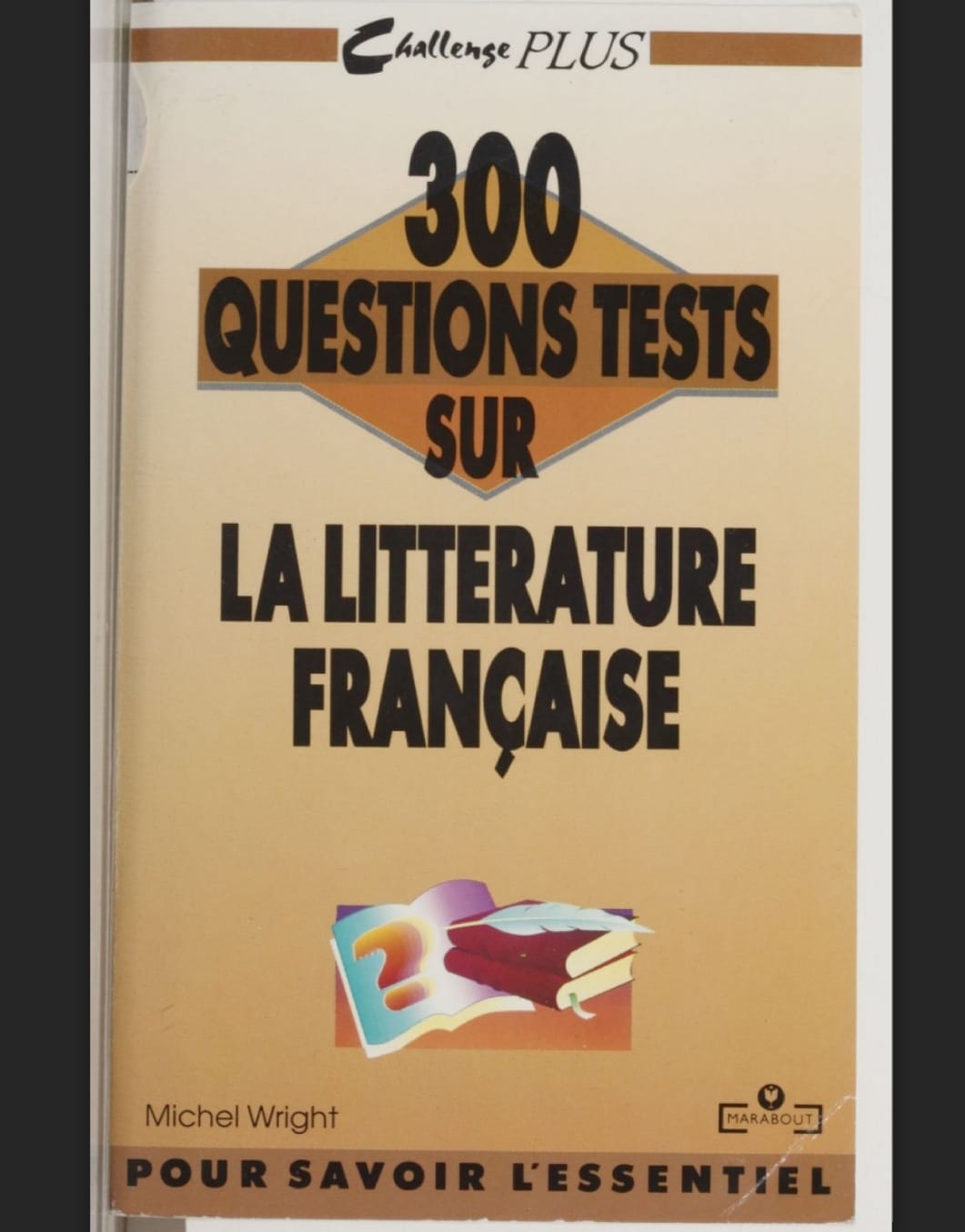 300 questions testes sur la littérature française