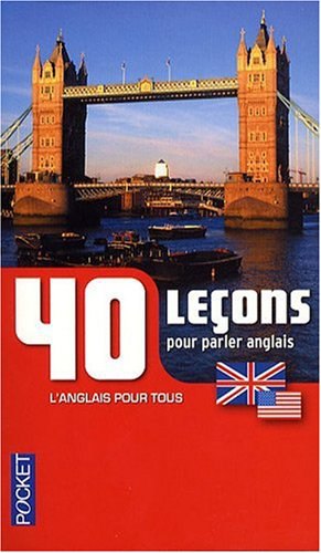 40 Leçons pour parler anglais