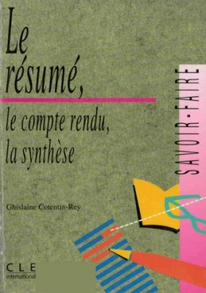 Le résumé, le compte rendu, la synthèse